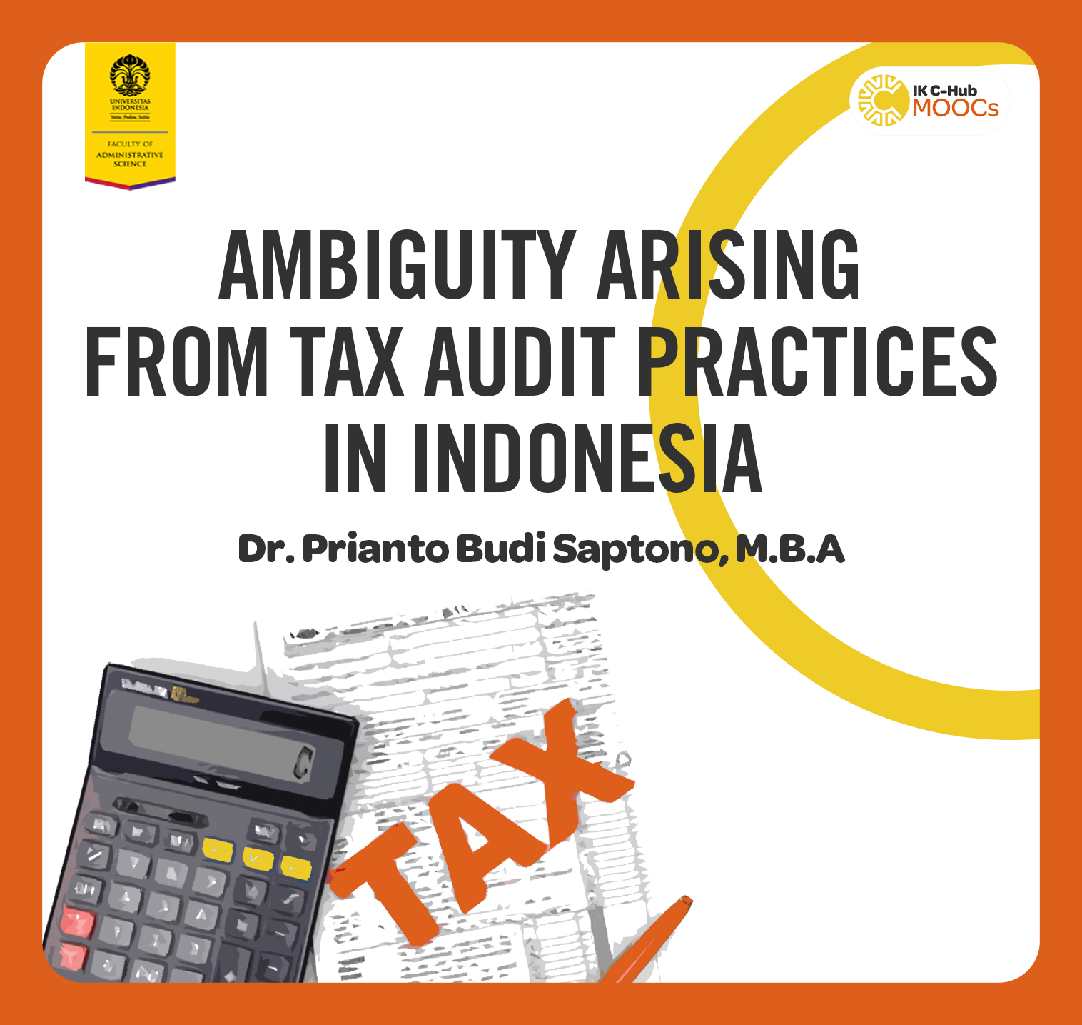 Ambiguity Arising from Tax Audit Practices in Indonesia FIA011