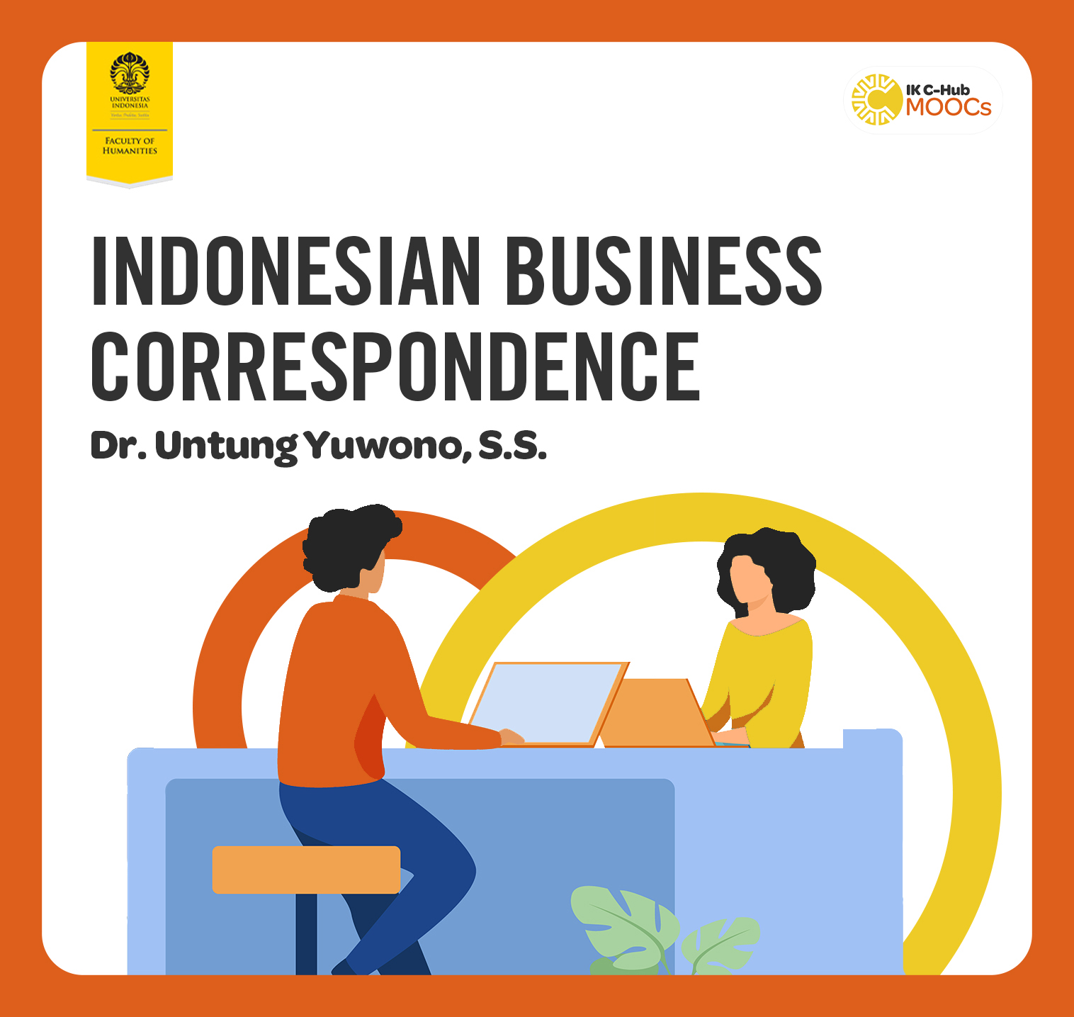 Korespondensi Bisnis Bahasa Indonesia (Indonesian Business Correspondence) FIB016